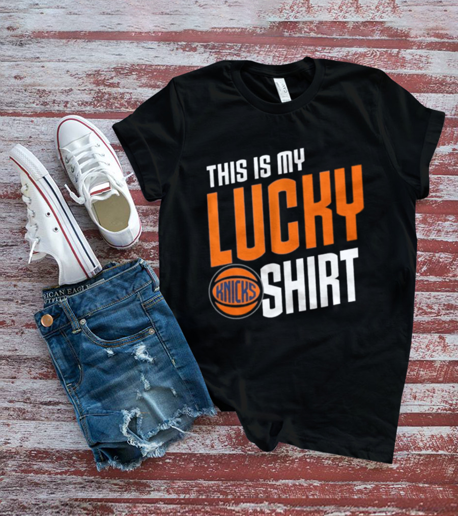 New York Knicks This Is My Lucky Knicks T-Shirt