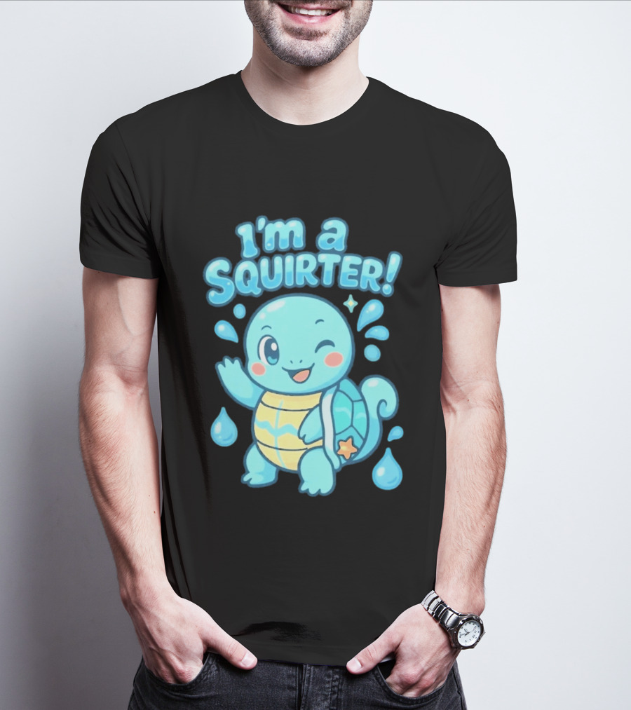 I'm A Squirter Squirtle Pokémon Winking Cute Water Droplets T-Shirt
