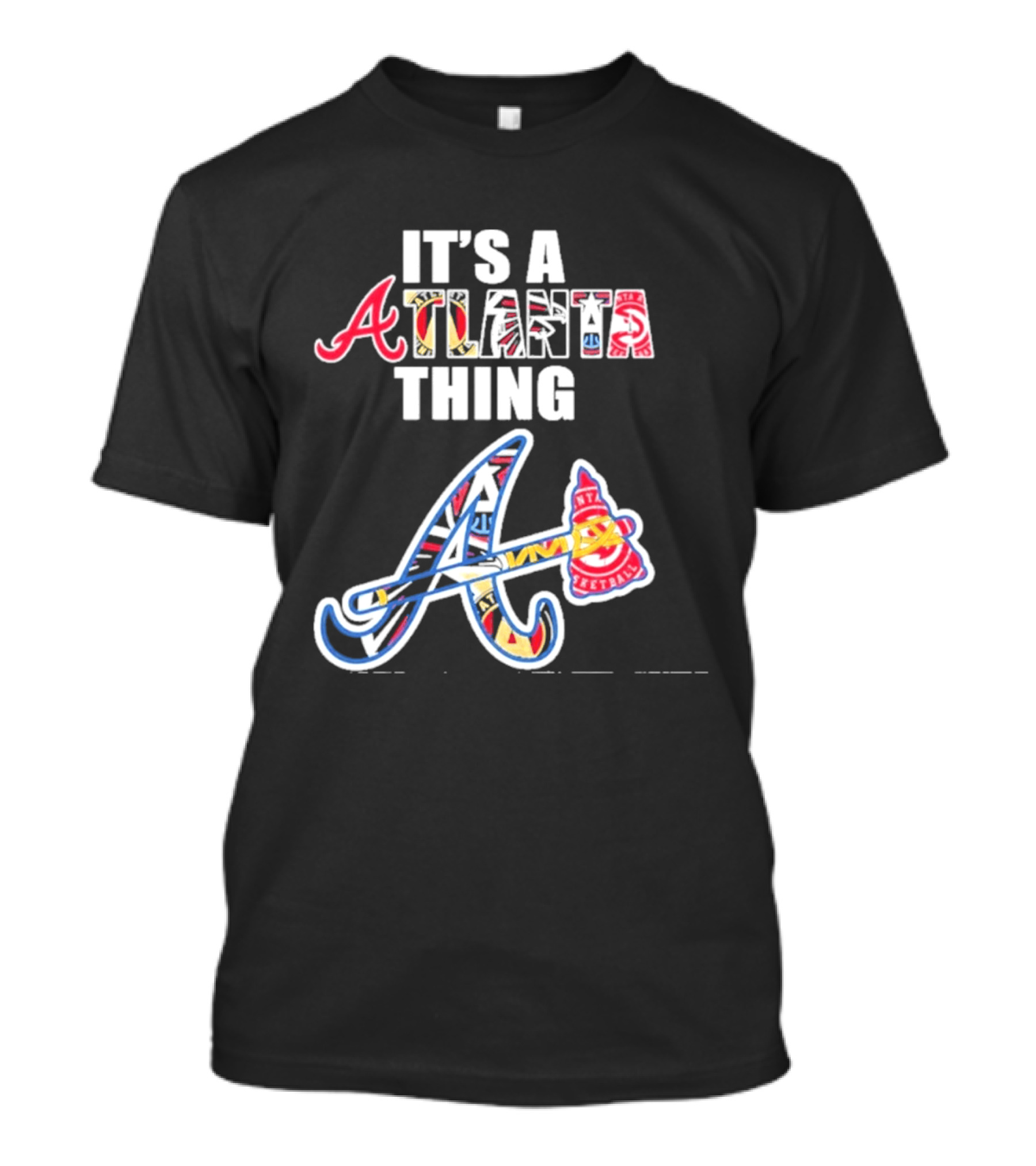 It's A Atlanta Thing Mashup Braves Team Sport T-Shirt