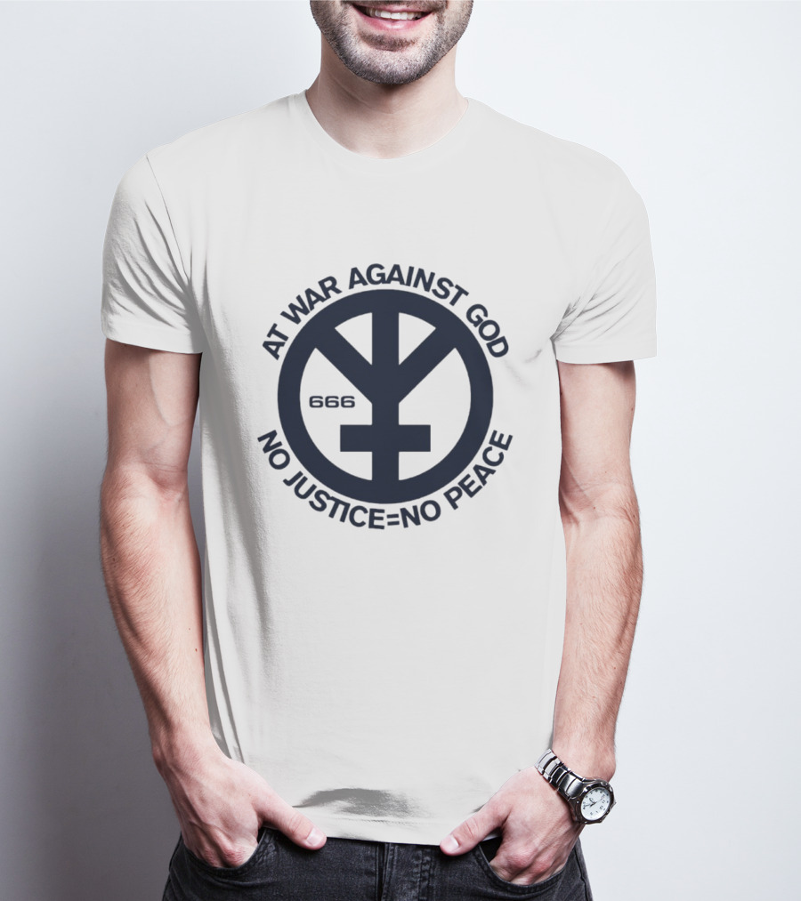 At War Against God 666 No Justice No Peace Branca Studio T-Shirt