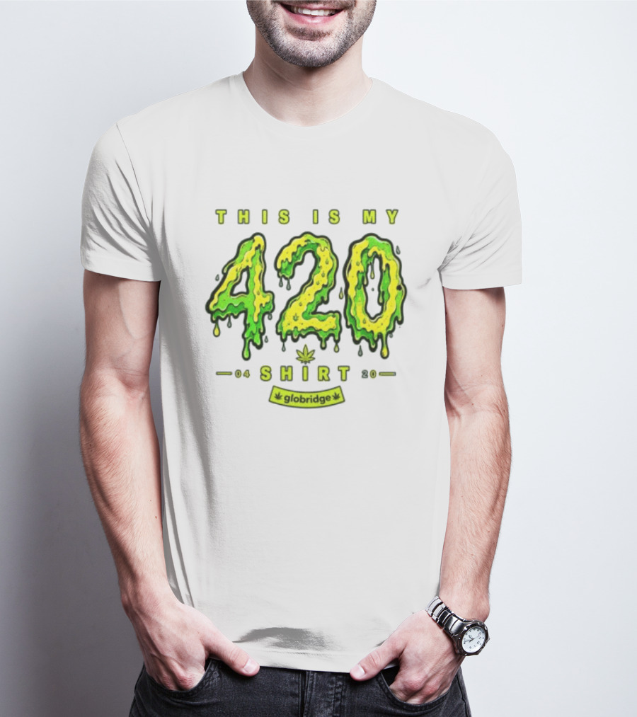 This Is My 420 Globridge 04 20 T-Shirt