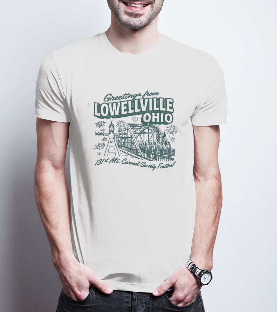 Greetings From Lowellville Ohio 131st Mt Carmel Society Festival Bridge And Bell T-Shirt