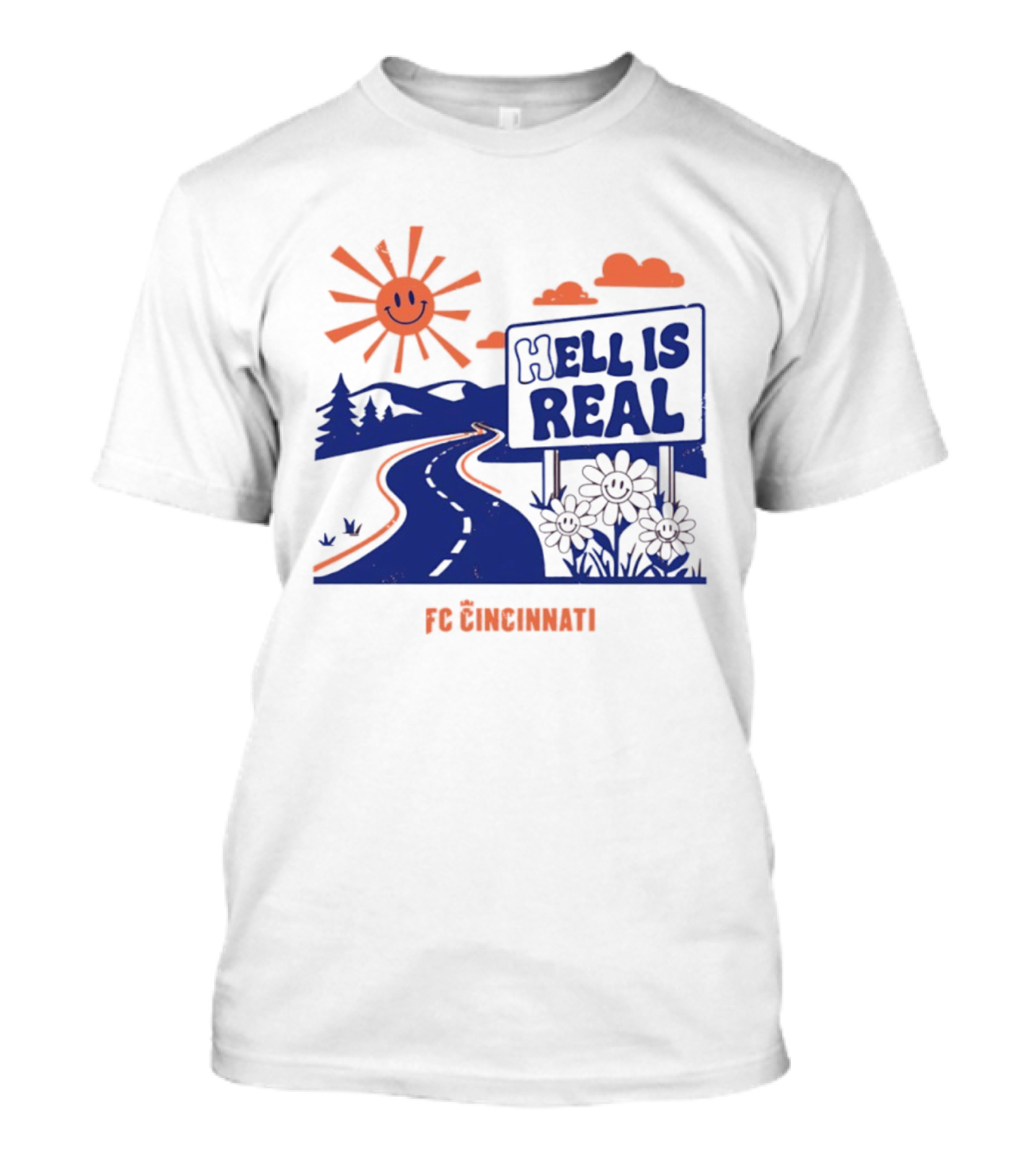 Smiling Sun Hell Is Real FC Cincinnati Road And Flowers T-Shirt