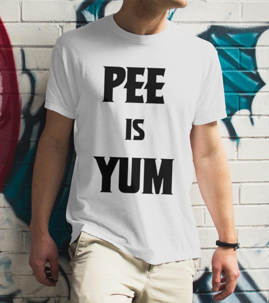 Pee Is Yum Humor Joke Funny Saying T-Shirt