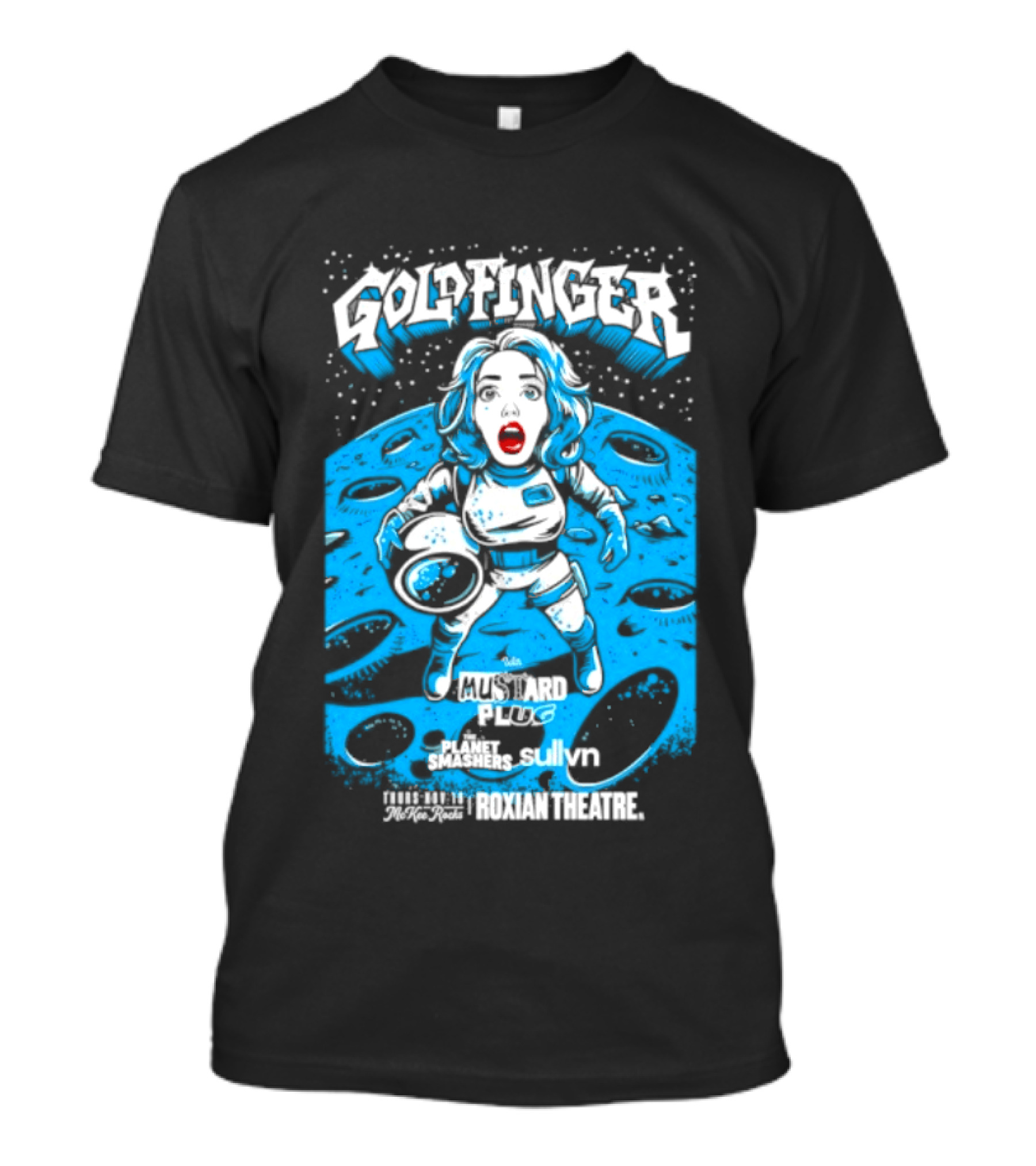 Goldfinger Mustard Plug The Planet Smashers Roxian Theatre November 19 Sullvn T-Shirt