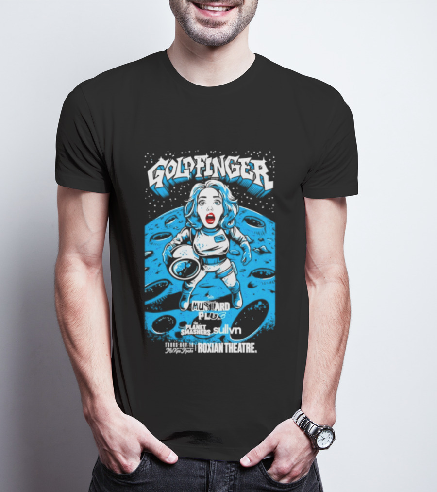 Goldfinger Mustard Plug The Planet Smashers Roxian Theatre November 19 Sullvn T-Shirt