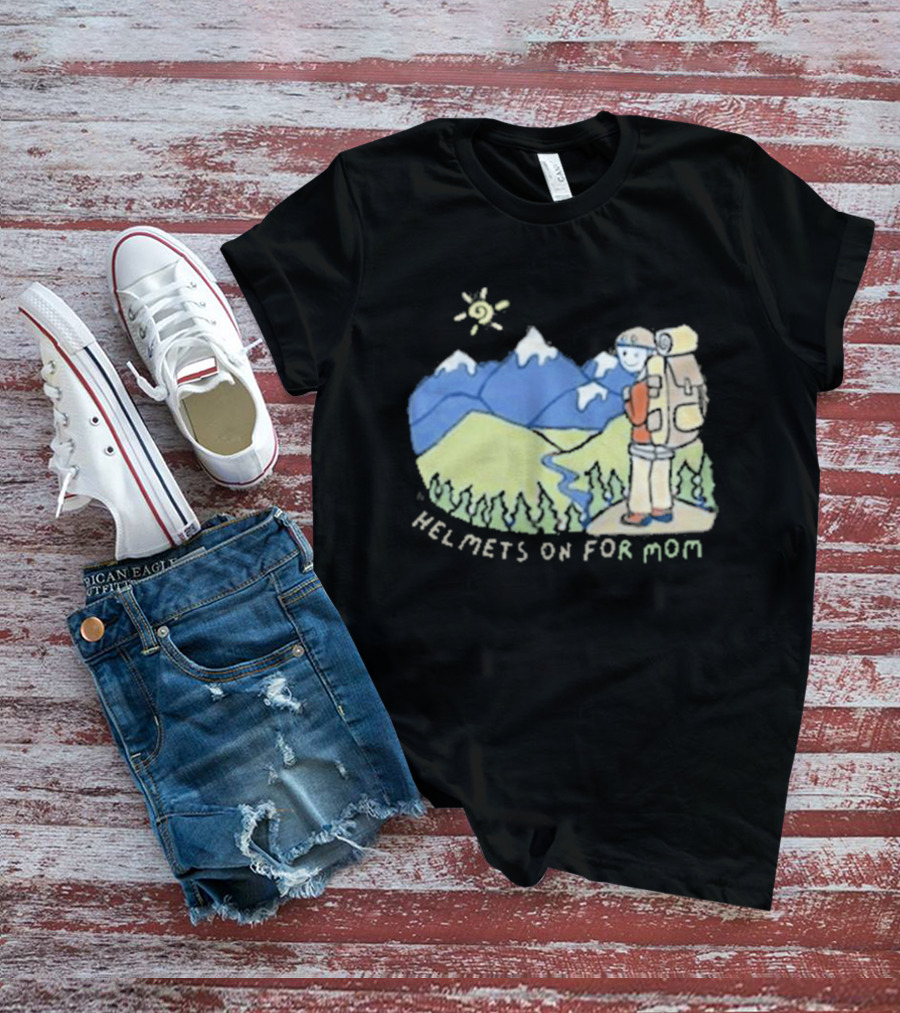 Helmets On For Mom Mountains And Hiking Scene T-Shirt