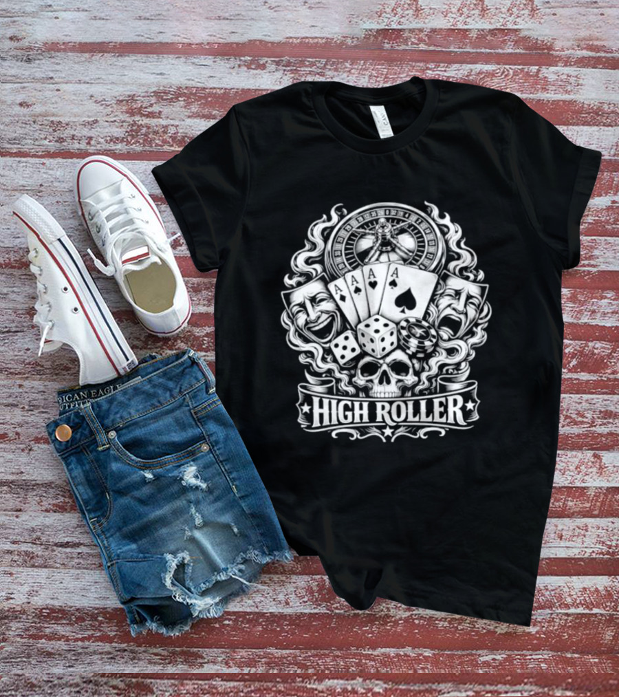 High Roller Roulette Cards Dice Skull Poker Casino Luck T-Shirt
