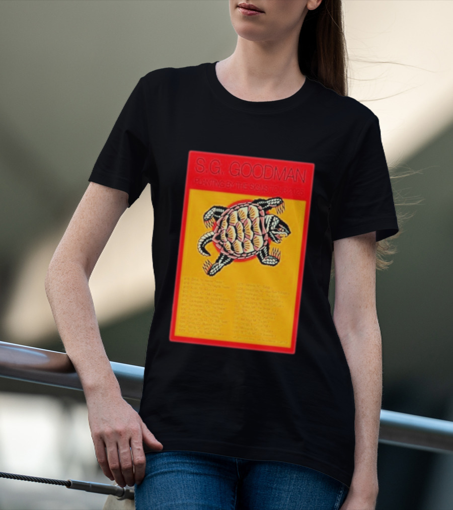 S.G. Goodman Planting By The Signs Tour 2025 Turtle Artwork And Tour Dates T-Shirt