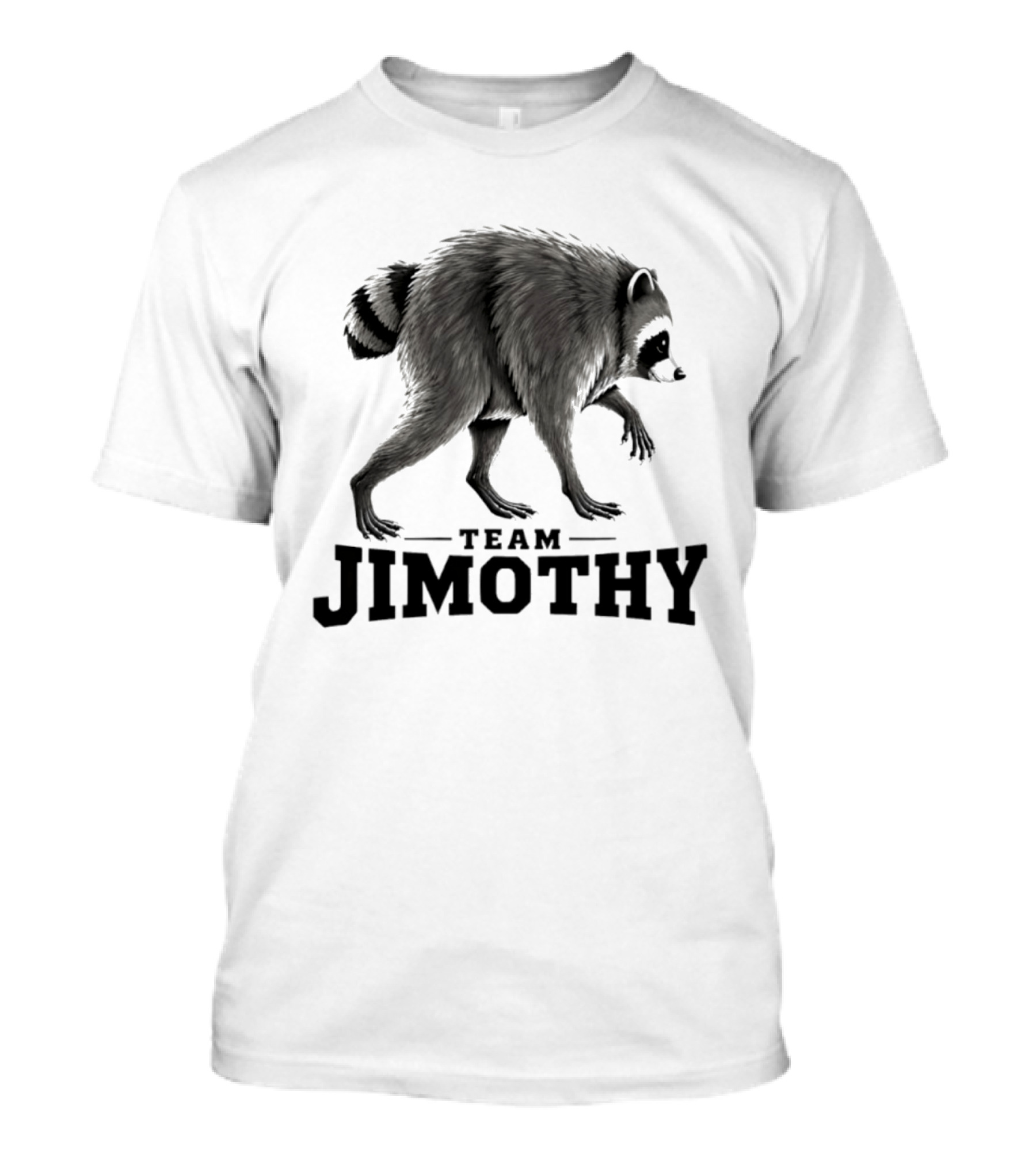 Team Jimothy Raccoon Walking T-Shirt
