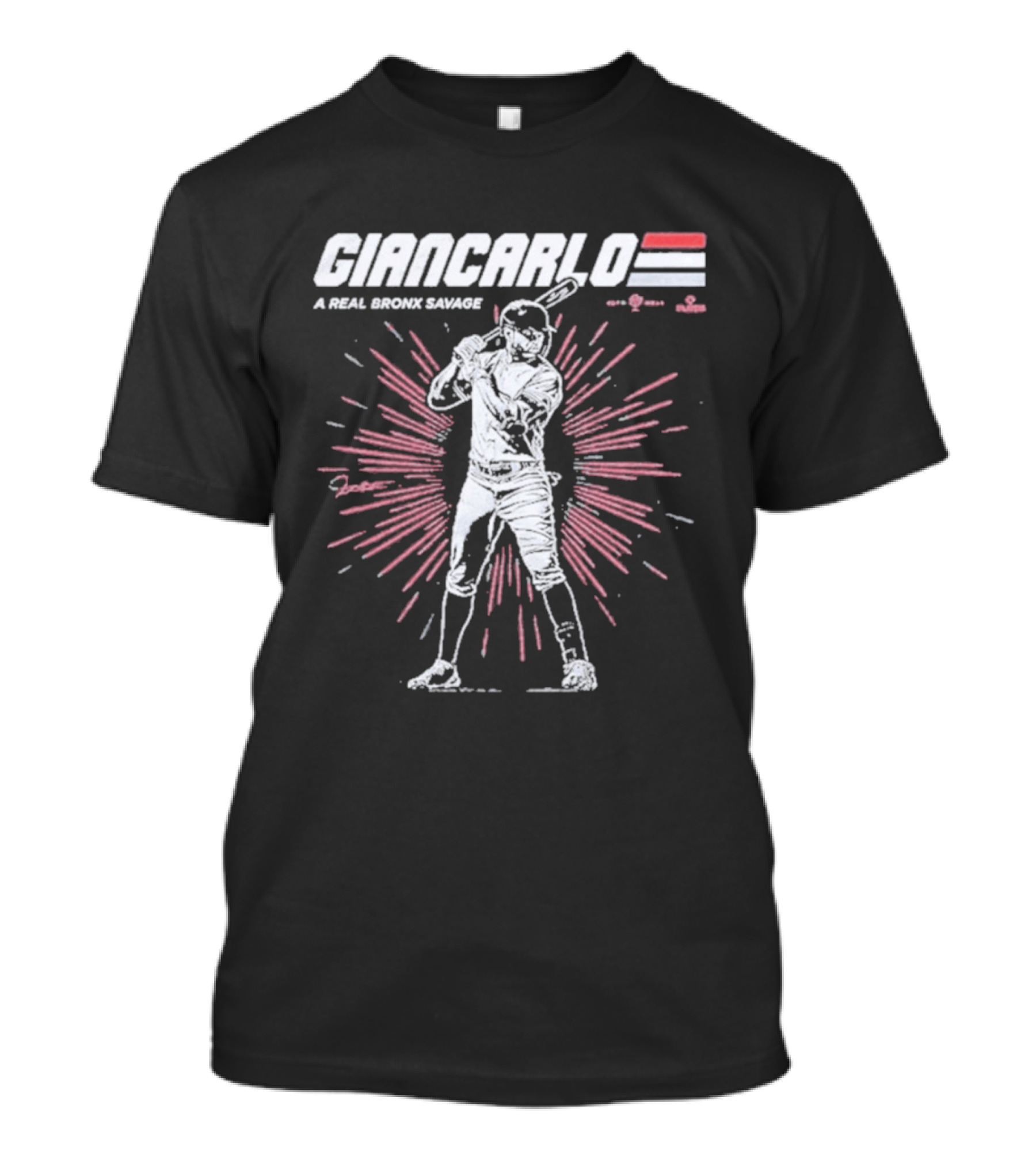 Giancarlo A Real Bronx Savage Baseball Power T-Shirt