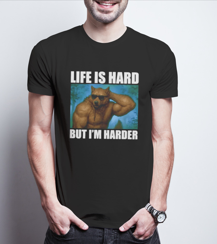 Life Is Hard But I'm Harder Sunglasses Wolf Gym Motivation T-Shirt