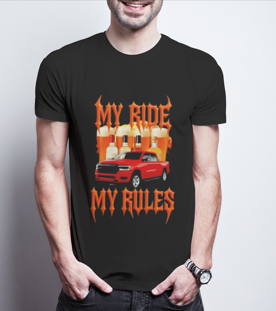 My Ride My Rules Red Pickup Truck Beer Liquor T-Shirt