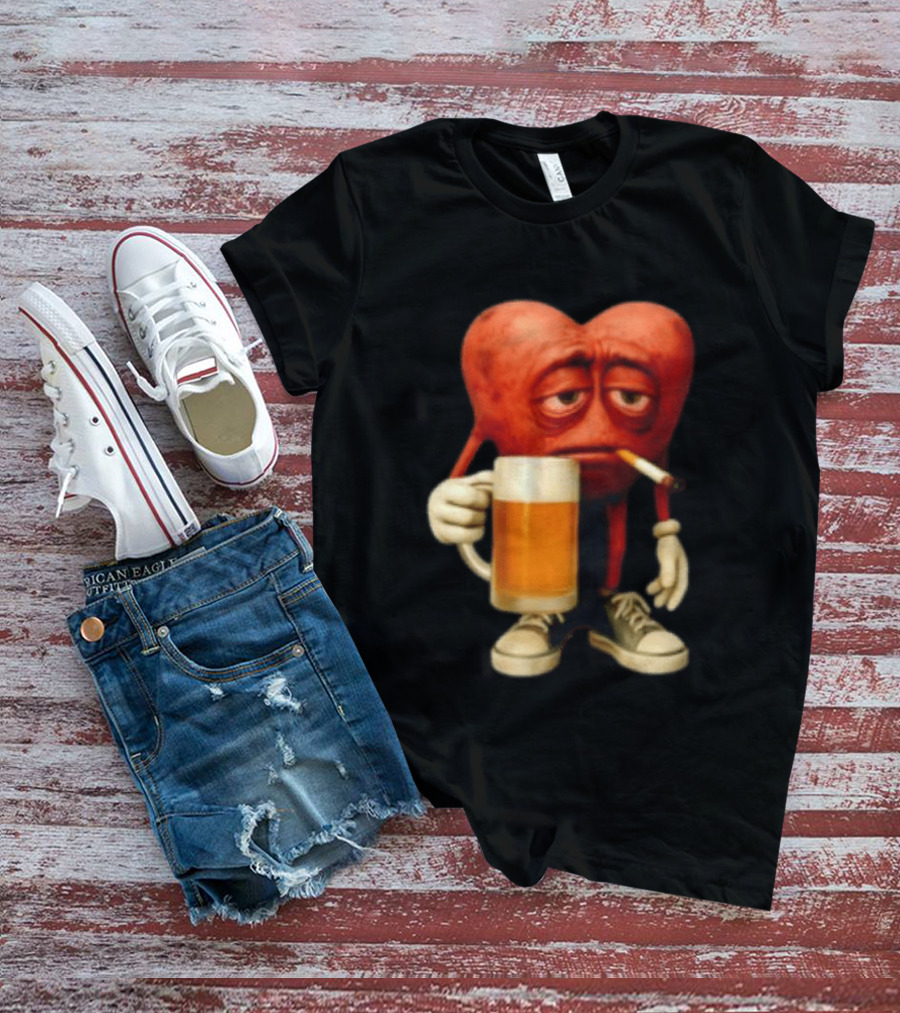 Your Heart Smoking Cigarette And Holding Beer In Sneakers T-Shirt
