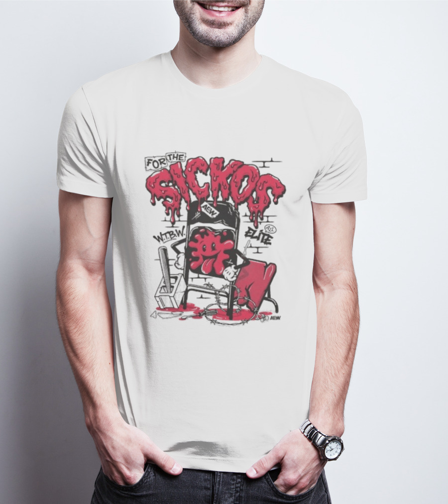 For The Sickos AEW All Elite Wrestling Dripping Graffiti T-Shirt