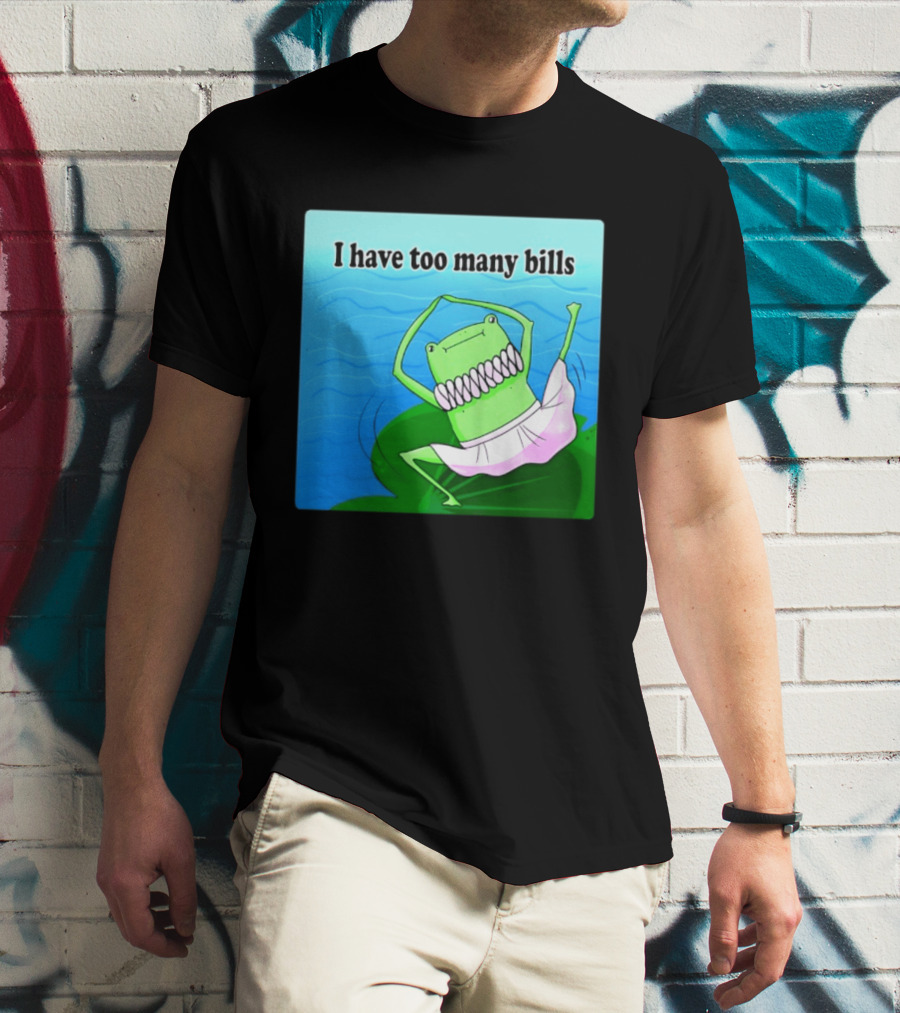 I Have Too Many Bills Dancing Frog Ballerina T-Shirt