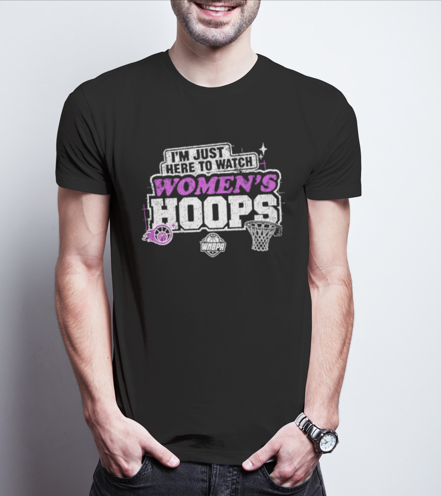 I'm Just Here To Women's Hoops Basketball 2026 T-Shirt