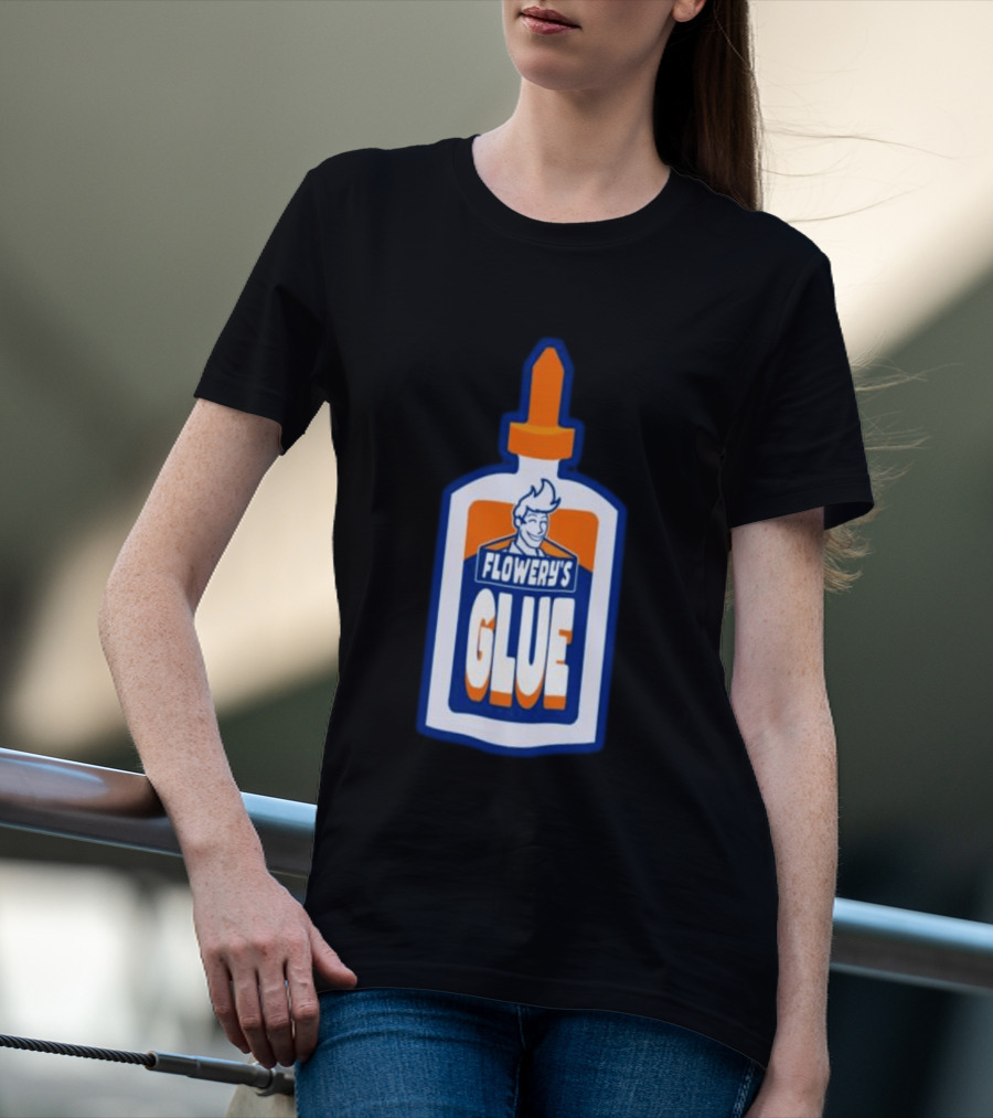 Paperboxmart Shop Flowery's Glue Hey Guys I Found A Glue T-Shirt