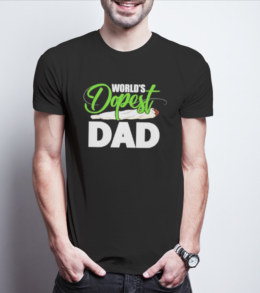 World's Dopest Dad Weed Marijuana Father T-Shirt