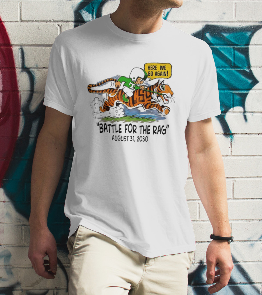 Battle For The Rag August 31 2030 Here We Go Again Riding Tiger Retro Cartoon T-Shirt