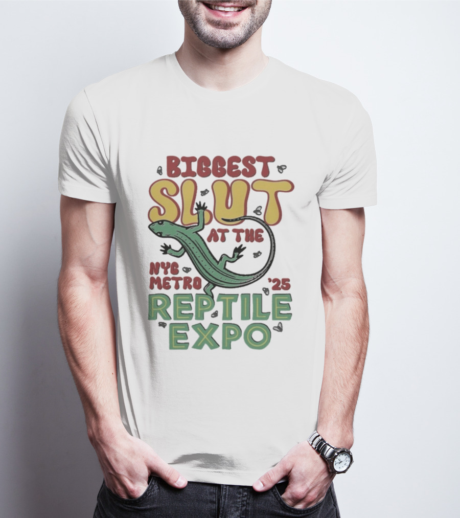 Biggest Slut NYC Metro Reptile Expo '25 T-Shirt
