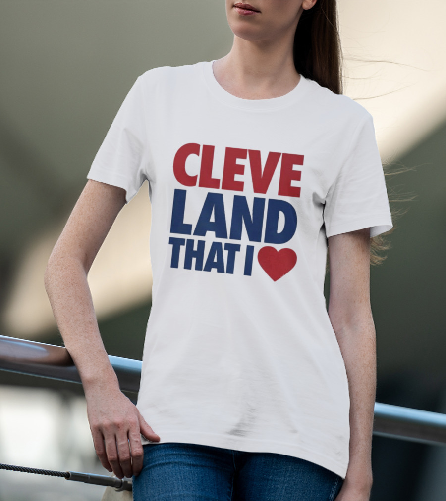 Cleveland That I Love Heart T-Shirt