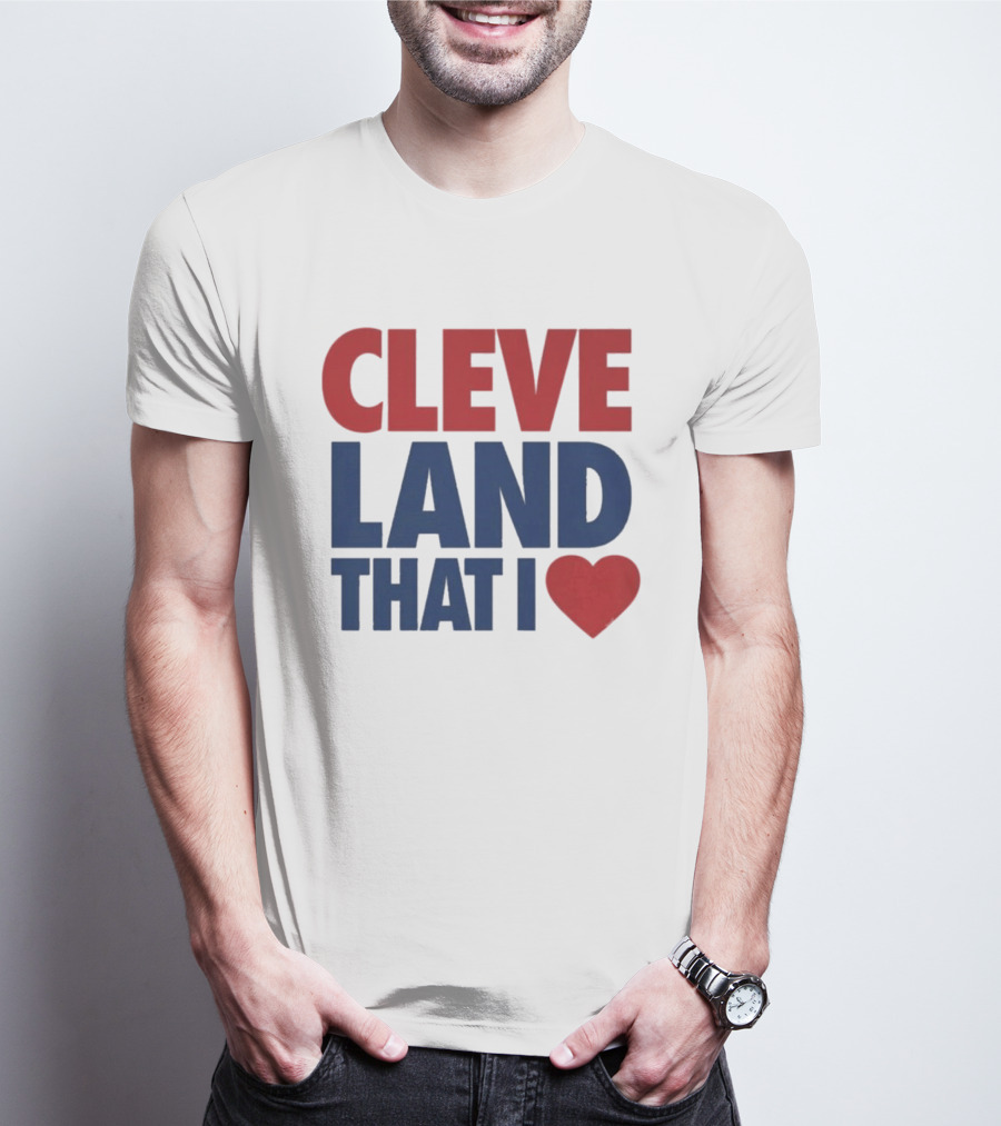 Cleveland That I Love Heart T-Shirt