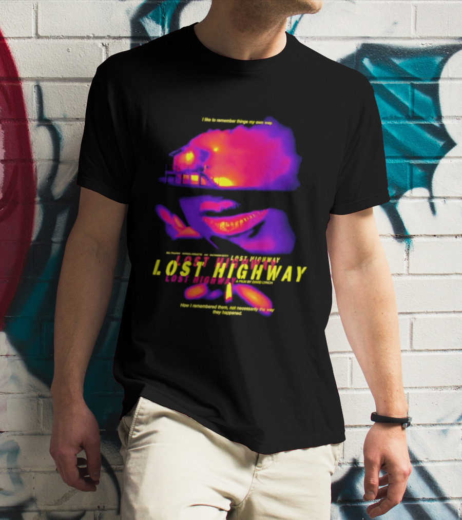 Lost Highway I Like To Remember Things My Own Way David Lynch T-Shirt