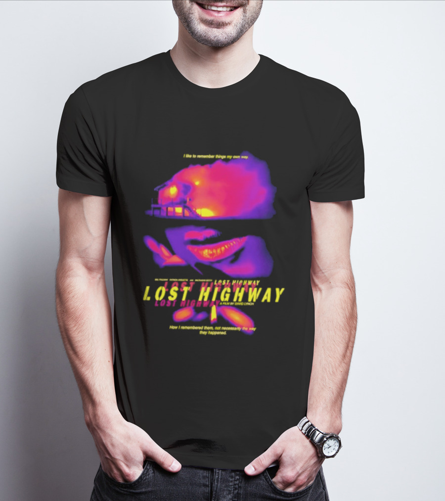 Lost Highway I Like To Remember Things My Own Way David Lynch T-Shirt