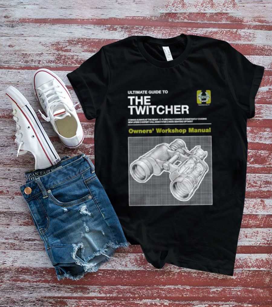 Ultimate Guide To The Twitcher Owners Workshop Manual Haynes Bird Ing Edition T-Shirt