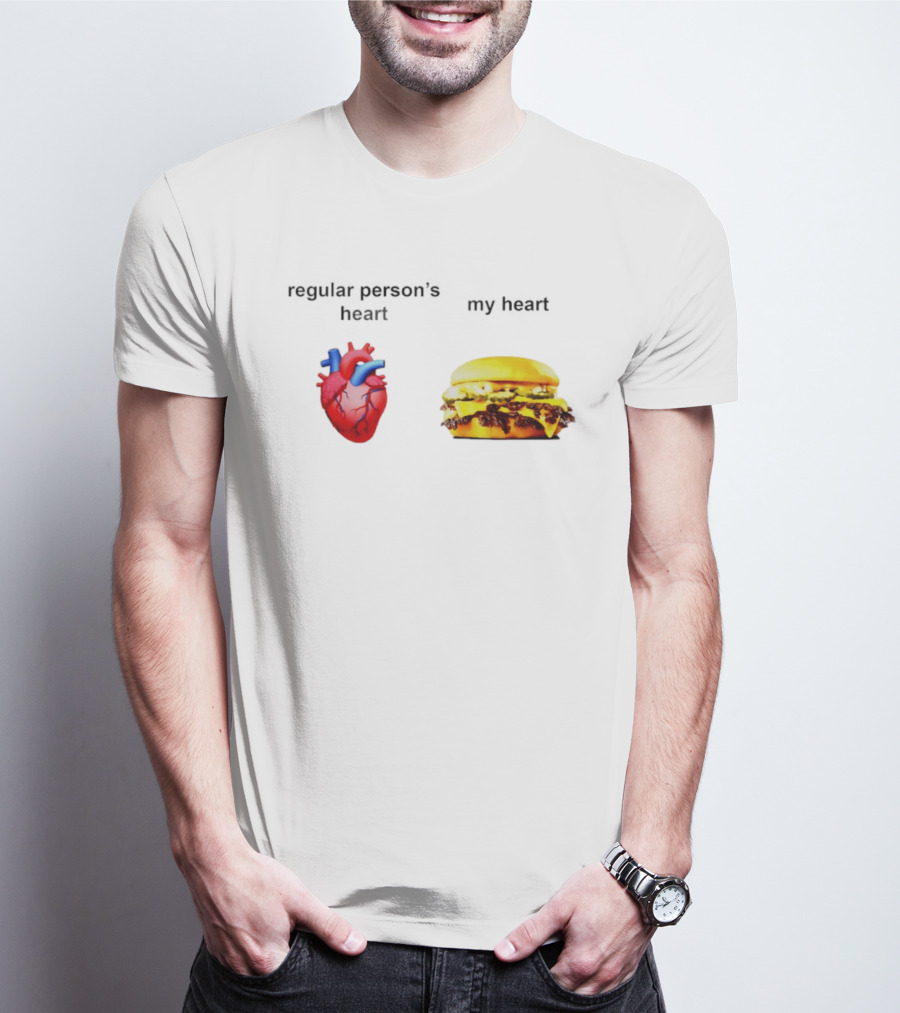 Regular Person's Heart My Heart Burger Real Vs Food Lover's Comparison T-Shirt