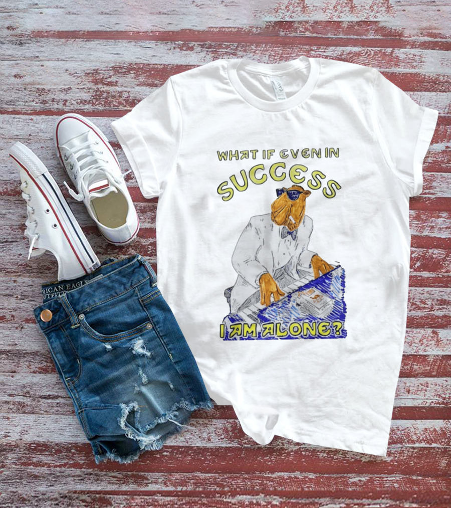 What If Even In Success I Am Alone Cool Camel Playing Piano T-Shirt