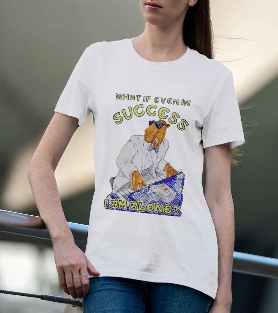 What If Even In Success I Am Alone Cool Camel Playing Piano T-Shirt