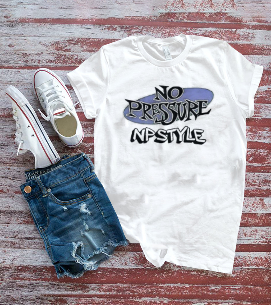 BBB Triple B Records No Pressure NPStyle 2 Sided T-Shirt