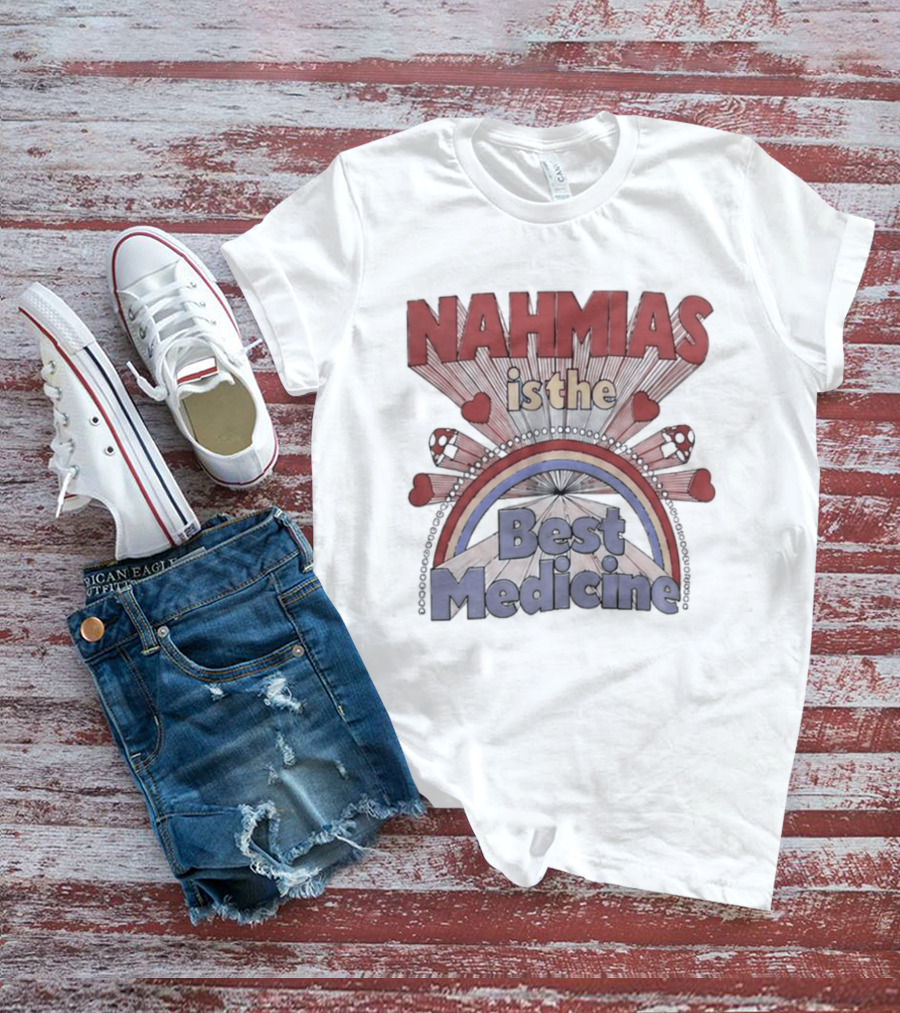 Nahmias Is The Best Medicine Rainbow Hearts T-Shirt