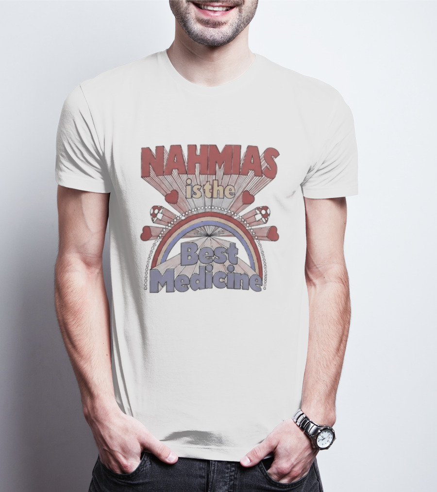 Nahmias Is The Best Medicine Rainbow Hearts T-Shirt
