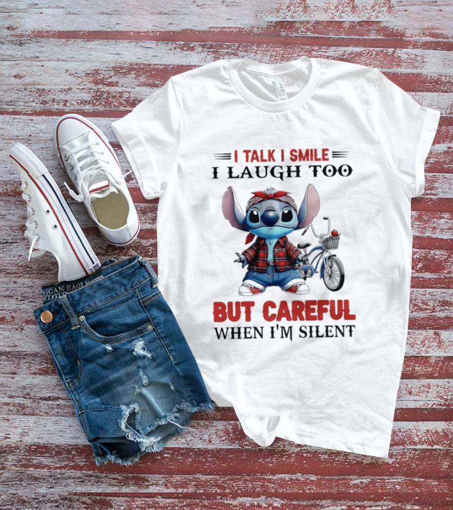 I Talk I Smile I Laugh Too But Careful When I'm Silent Stitch Biker T-Shirt