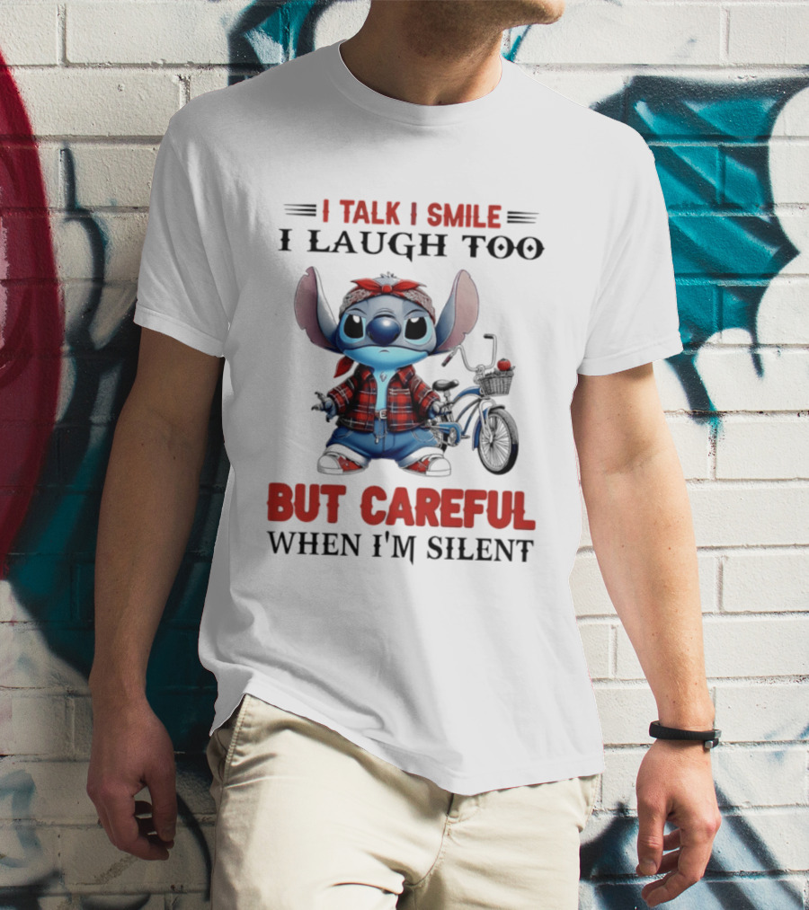 I Talk I Smile I Laugh Too But Careful When I'm Silent Stitch Biker T-Shirt