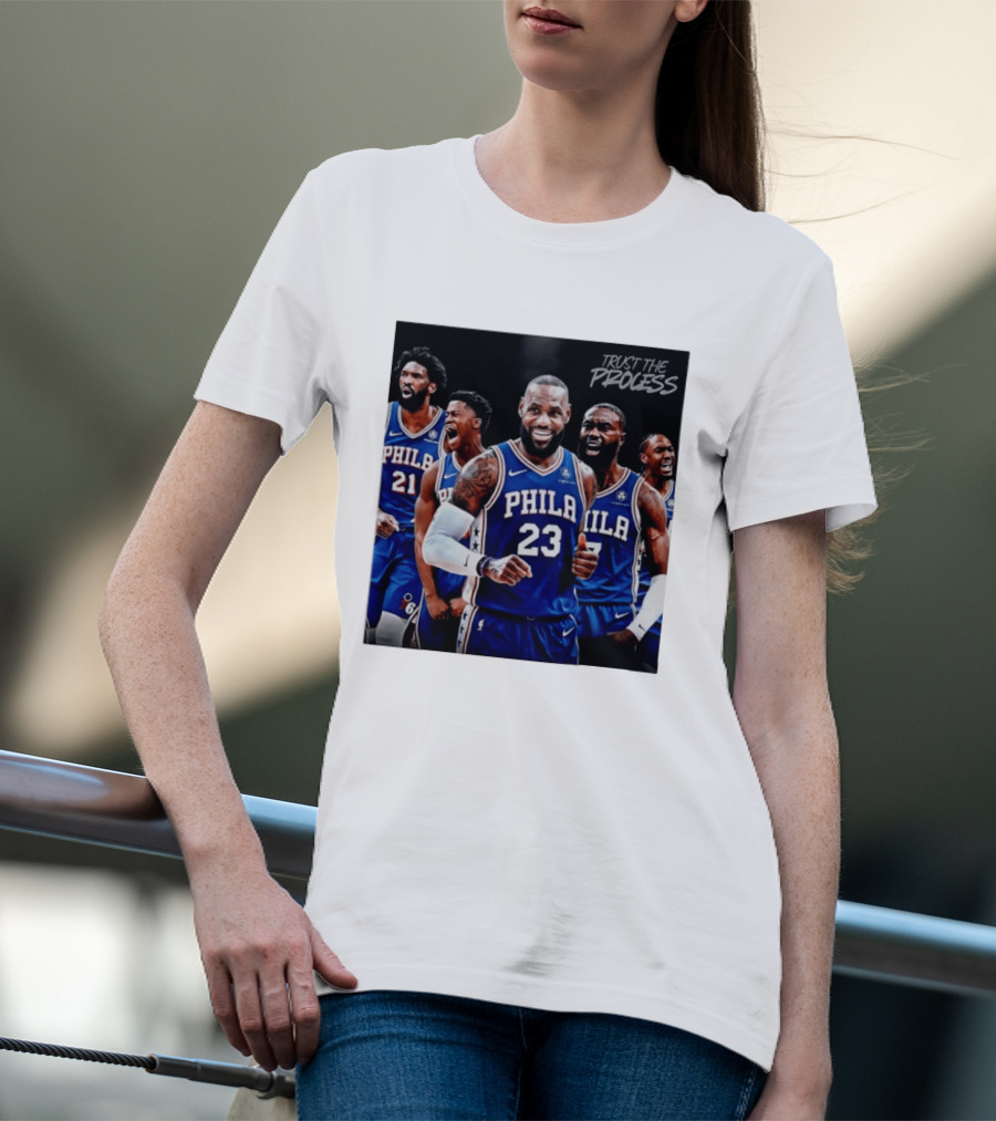 Lebron James 23 Philadelphia 76ers Trust The Process NBA 2026 T-Shirt