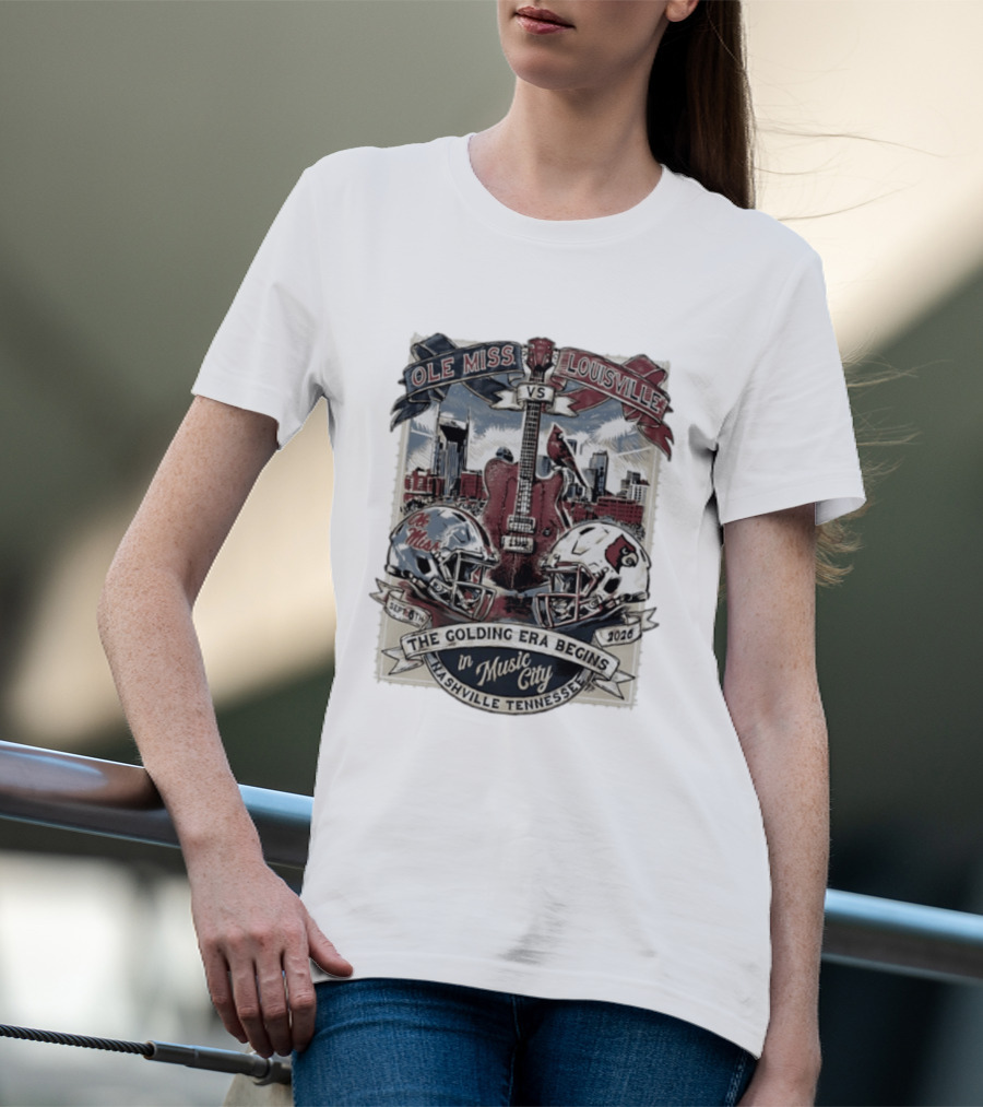 Ole Miss Vs Louisville September 6th 2026 The Golding Era Begins In Music City Nashville Tennessee T-Shirt