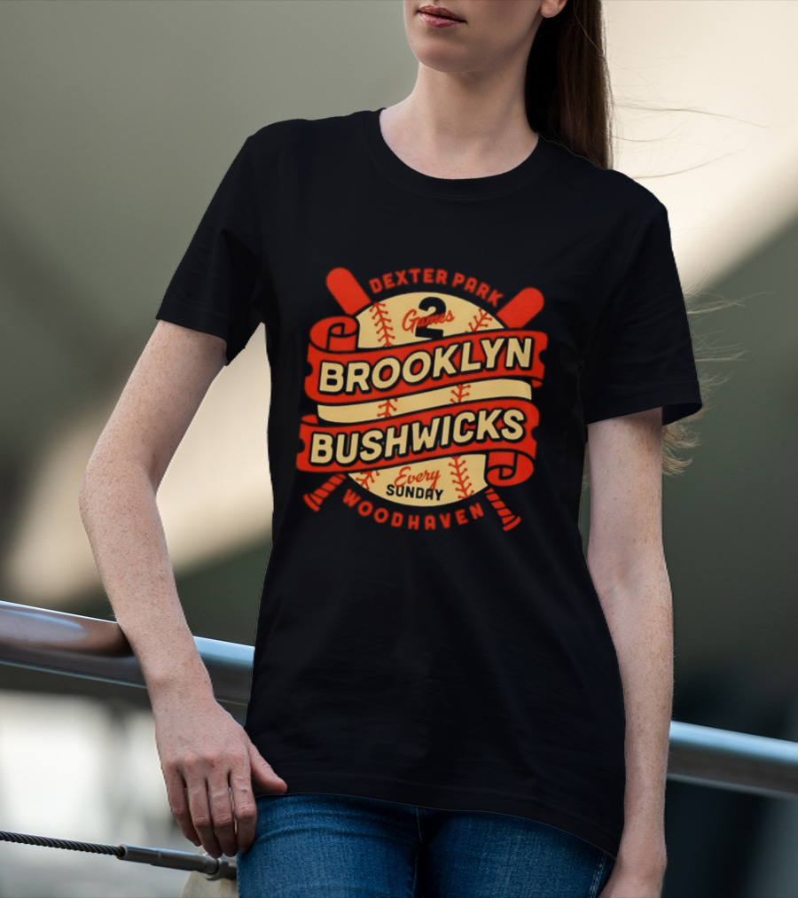 Dexter Park 2 Games Brooklyn Bushwicks Every Sunday Woodhaven T-Shirt