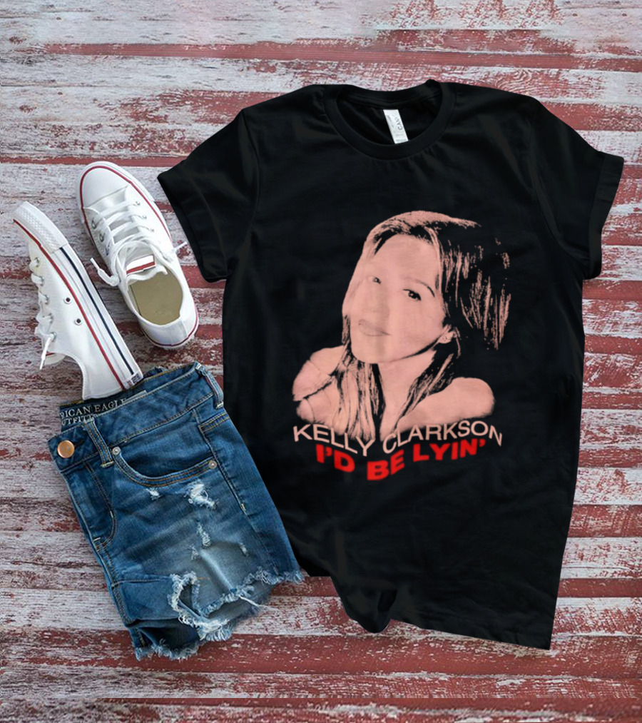 Kelly Clarkson I'd Be Lyin' Sketch Style Fan T-Shirt