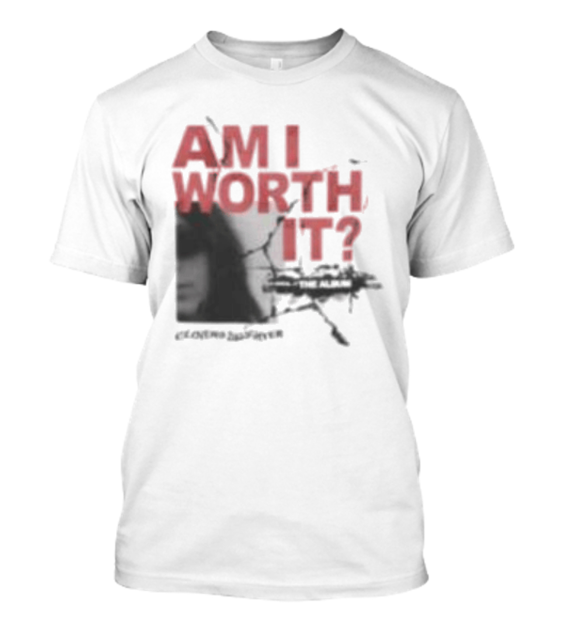 Clover's Daughter Am I Worth It Black And White T-Shirt