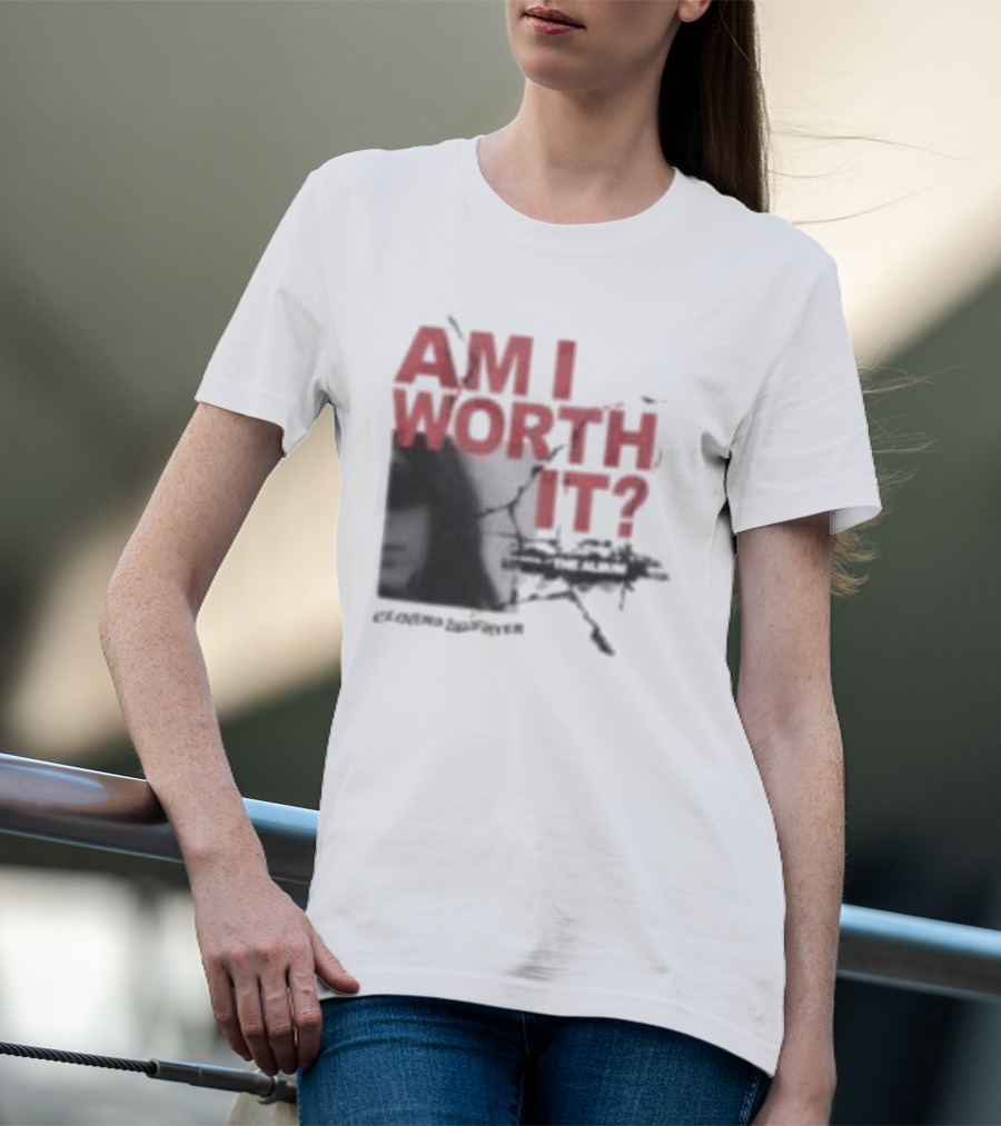 Clover's Daughter Am I Worth It Black And White T-Shirt