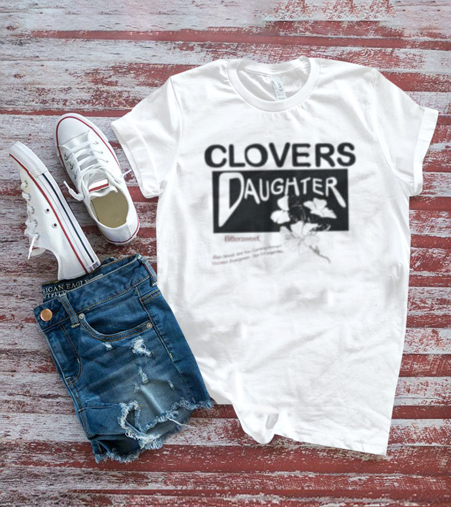 Clovers Daughter Bittersweet T-Shirt