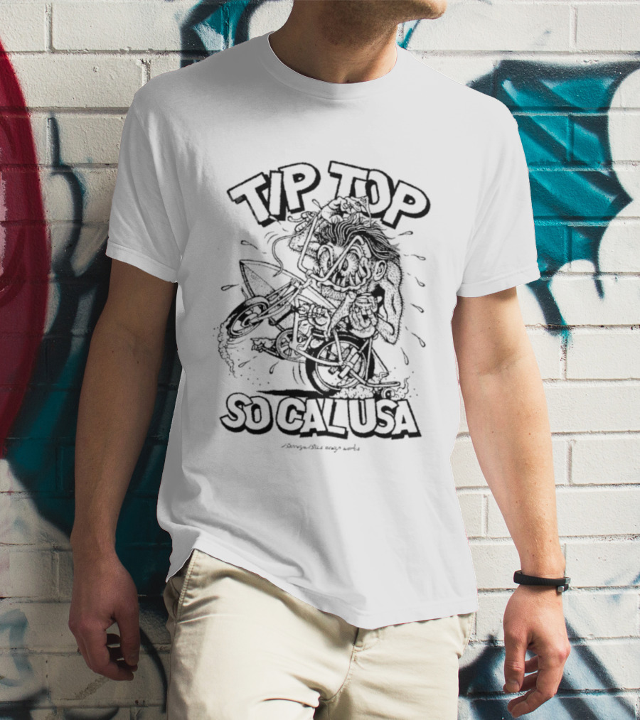 Tip Top So Cal USA Surfing And Skating California T-Shirt
