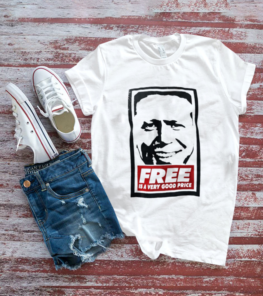 Tom Peterson Free Is A Very Good Price T-Shirt