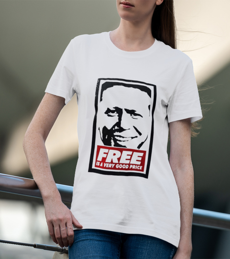 Tom Peterson Free Is A Very Good Price T-Shirt