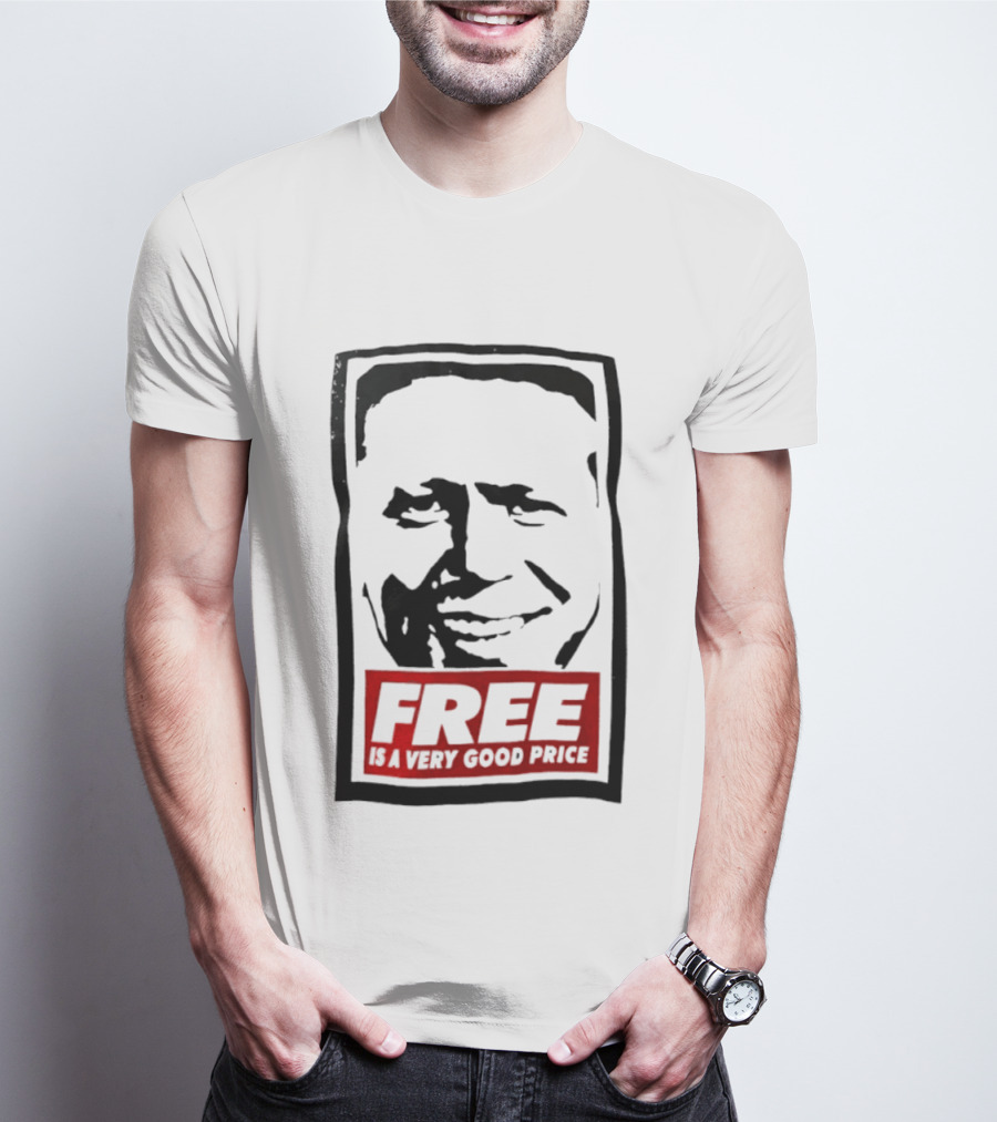 Tom Peterson Free Is A Very Good Price T-Shirt