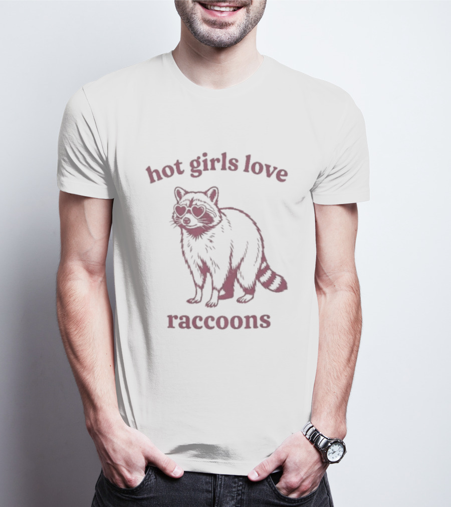 Hot Girls Love Raccoons Raccoon Animal T-Shirt